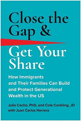 Livre Relié Close the Gap & Get Your Share de Julio Cacho, Cole Conkling