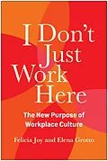 E-Book (epub) I Don't Just Work Here von Felicia Joy, Elena Grotto