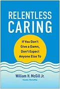 E-Book (epub) Relentless Caring von William H. McGill