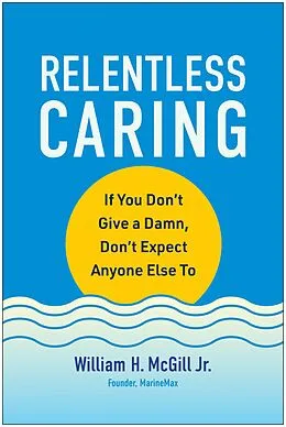 E-Book (epub) Relentless Caring von William H. McGill