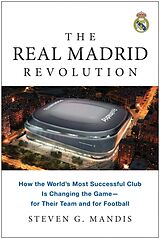 Couverture cartonnée The Real Madrid Revolution de Steven G. Mandis