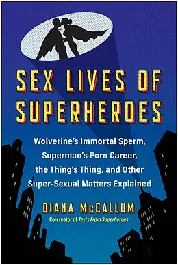 E-Book (epub) Sex Lives of Superheroes von Diana McCallum