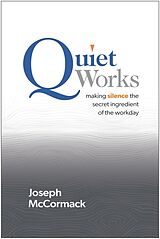 Livre Relié Quiet Works de McCormack Joseph