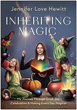 Livre Relié Inheriting Magic de Jennifer Love Hewitt