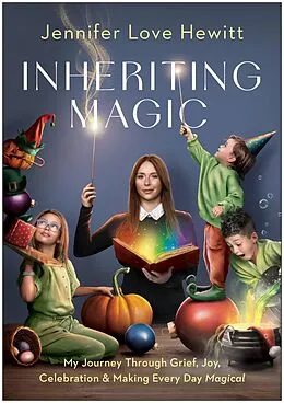 E-Book (epub) Inheriting Magic von Jennifer Love Hewitt