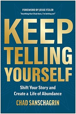 Livre Relié Keep Telling Yourself de Chad Sanschagrin