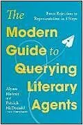 Kartonierter Einband The Modern Guide to Querying Literary Agents von Alyssa Matesic, McDonald Patrick