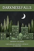 E-Book (epub) Darkness Falls von Jk Larkin
