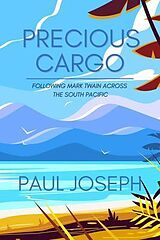eBook (epub) Precious Cargo de Paul Joseph