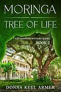 E-Book (epub) Moringa - Tree of Life von Donna Keel Armer