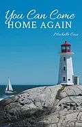 E-Book (epub) You Can Come Home Again von Michelle Cuce