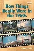 E-Book (epub) How Things Really Were in the 1960s von Billy C. Todd