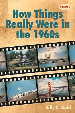 E-Book (epub) How Things Really Were in the 1960s von Billy C. Todd