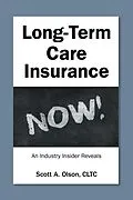 E-Book (epub) Long-Term Care Insurance NOW! von Scott A. Olson CLTC