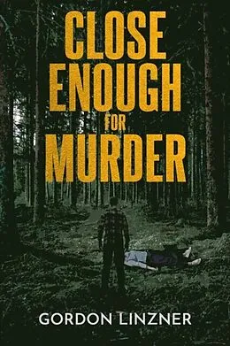 E-Book (epub) Close Enough for Murder von Gordon Linzner