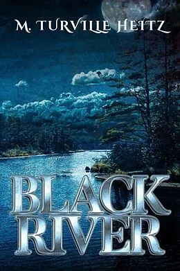 E-Book (epub) Black River von M. Turville Heitz