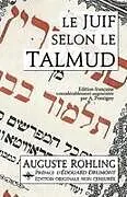 Kartonierter Einband Le Juif selon le Talmud von Auguste Rohling