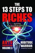 E-Book (epub) The 13 Steps to Riches - Habitude Warrior Volume 3: Habitude Warrior Volume 3 von Erik Swanson, Jim Cathcart, Jon Kovach Jr