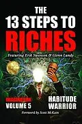 E-Book (epub) The 13 Steps to Riches - Volume 5 von Erik Swanson, Glenn Lundy, Jon Kovach Jr