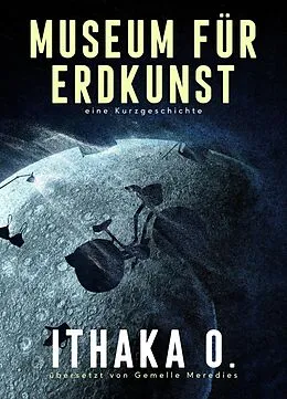 E-Book (epub) Museum fur Erdkunst von Ithaka O.
