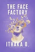 E-Book (epub) The Face Factory von Ithaka O.