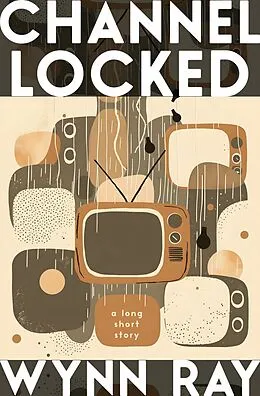 E-Book (epub) Channel Locked von Wynn Ray
