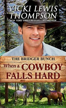 E-Book (epub) When a Cowboy Falls Hard von Vicki Lewis Thompson