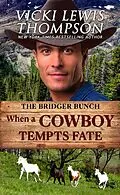 E-Book (epub) When a Cowboy Tempts Fate von Vicki Lewis Thompson