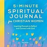 Couverture cartonnée 5-Minute Spiritual Journal for Christian Women de Amy Ayala