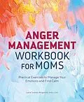 E-Book (epub) Anger Management Workbook for Moms von Lena Suarez-Angelino