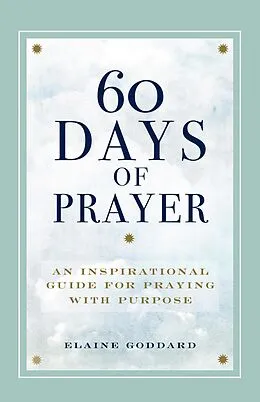 E-Book (epub) 60 Days of Prayer von Goddard Elaine Goddard