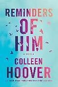 Fester Einband Reminders of Him von Colleen Hoover