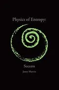 E-Book (epub) Physics of Entropy von Janey Marvin