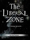 E-Book (epub) The Liberal Zone von Luke Paulson