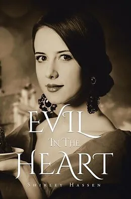 E-Book (epub) Evil in The Heart von Shirley Hassen