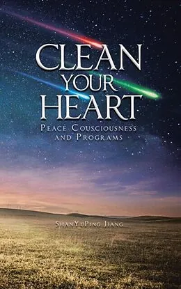 E-Book (epub) Clean Your Heart von Jiang Shan Yu Ping