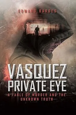 E-Book (epub) Vasquez Private Eye von Edward Bardes