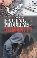E-Book (epub) Facing the Problems of Humanity von Carl Kent