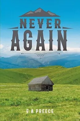 E-Book (epub) Never Again von E A Preece
