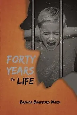 E-Book (epub) Forty Years To Life von Brenda Bradford Ward