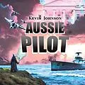 E-Book (epub) Aussie Pilot von Kevin Johnson