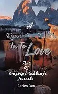 E-Book (epub) A Rare So Fall In To Love von Gregory J. Schlau Jr.