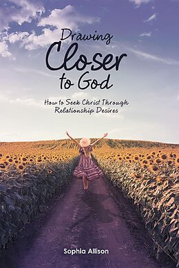 eBook (epub) Drawing Closer to God de Sophia Allison