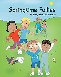 E-Book (epub) Springtime Follies von Sandy Heitmeier Thompson