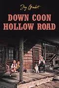E-Book (epub) Down Coon Hollow Road von Joy Gradert