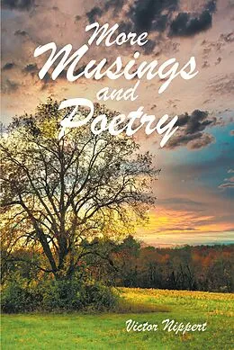 E-Book (epub) More Musings and Poetry von Victor Nippert