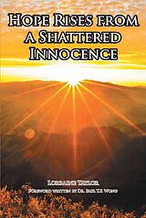 eBook (epub) Hope Rises from a Shattered Innocence de Lorraine Taylor