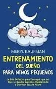 Fester Einband Entrenamiento del sueño para niños pequeños von Meryl Kaufman