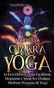 Fester Einband Chakra Yoga von Mari Silva