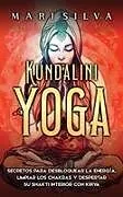 Fester Einband Kundalini yoga von Mari Silva